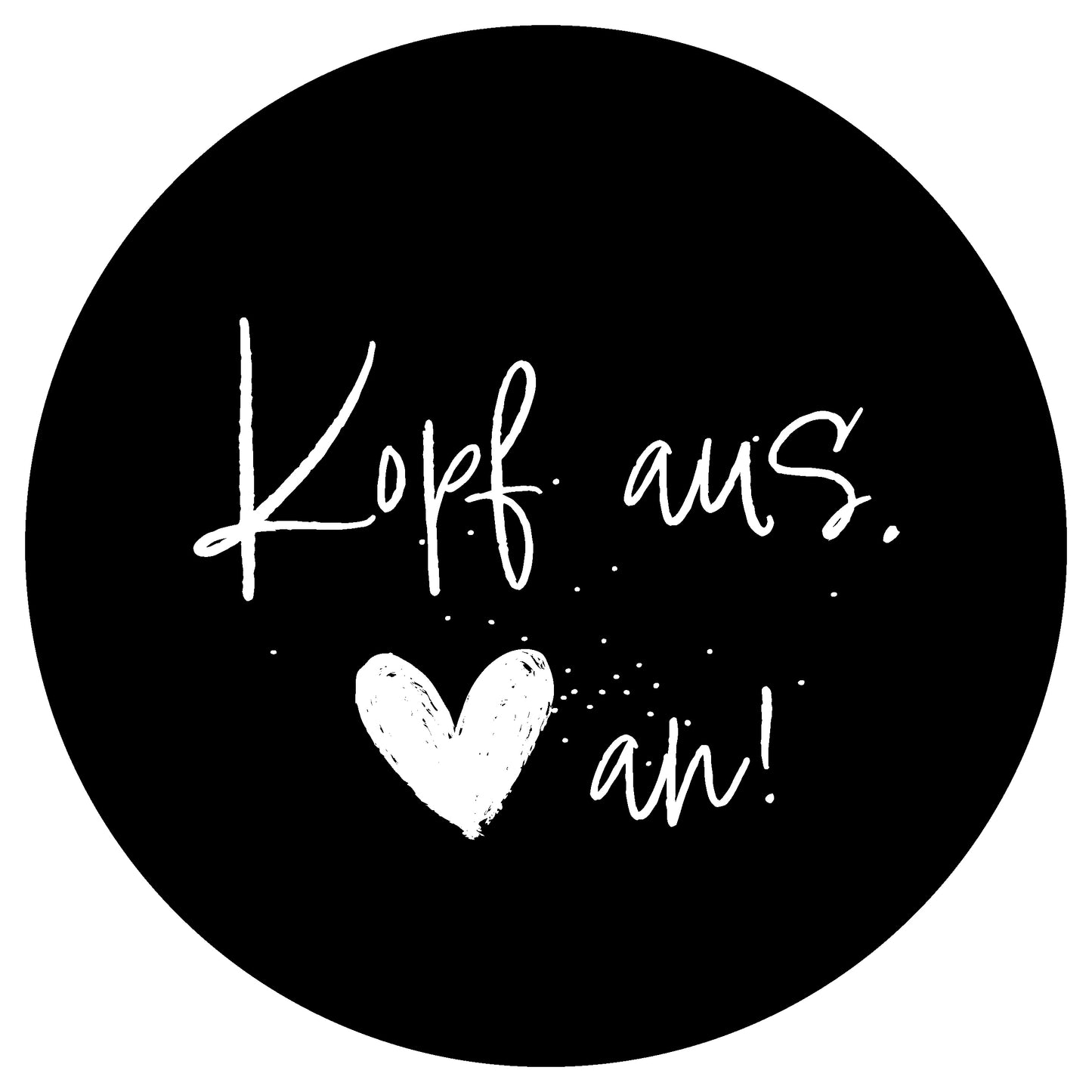 Dekoboard Midi "Kopf aus. Herz an."