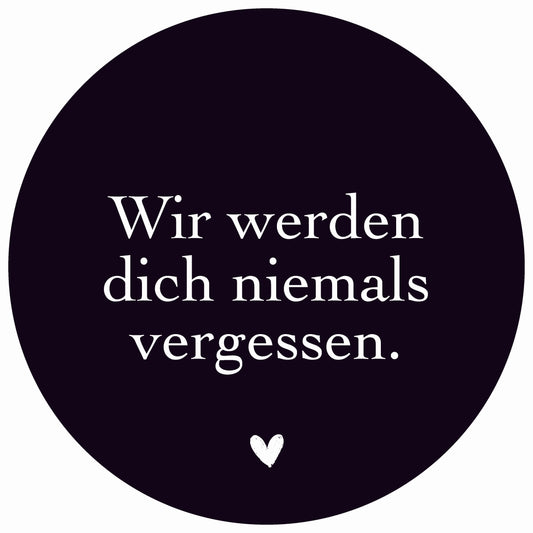 Dekoboard Mini "Wir werden dich niemals vergessen."