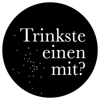 Dekoboard Mini "Trinkste einen mit?"